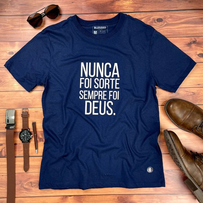 Camiseta Masculina Azul Nunca foi sorte sempre foi Deus.