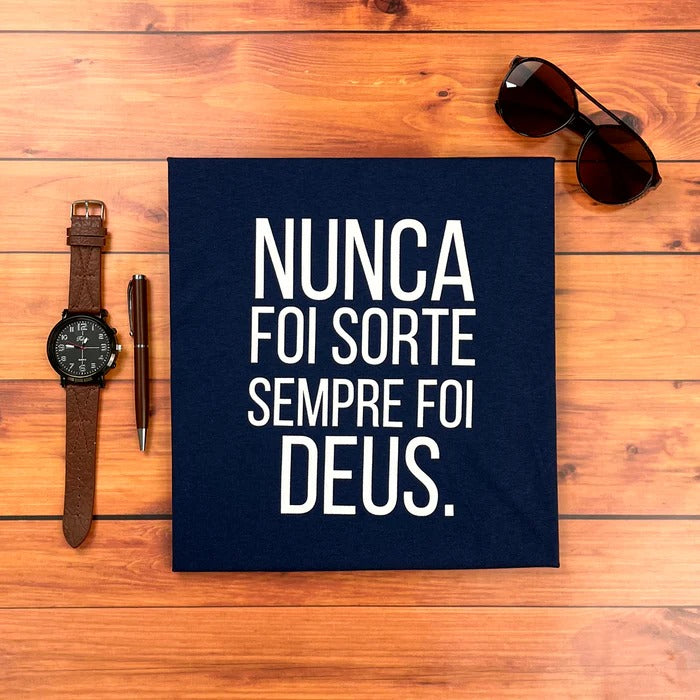 Camiseta Masculina Azul Nunca foi sorte sempre foi Deus.